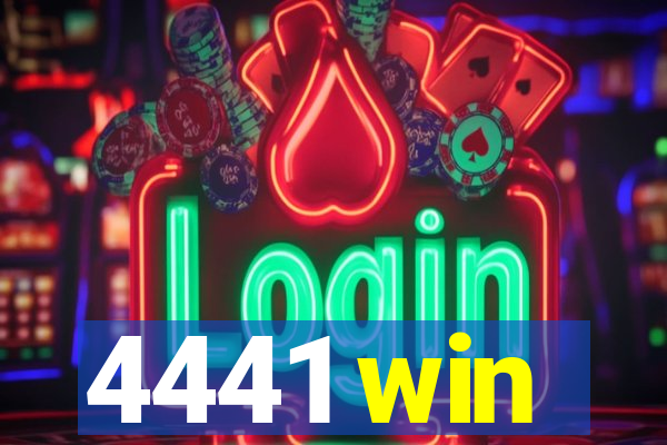 4441 win